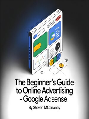 cover image of The Beginner's Guide to Online Advertising – Google AdSense